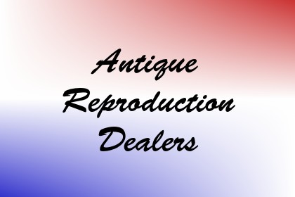 Antique Reproduction Dealers Image