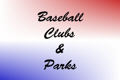 Baseball Clubs & Parks Image