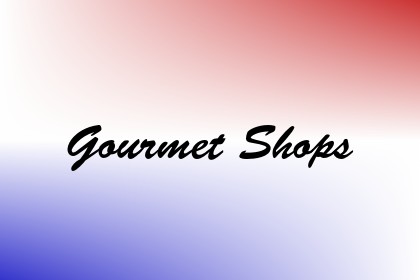 Gourmet Shops Image