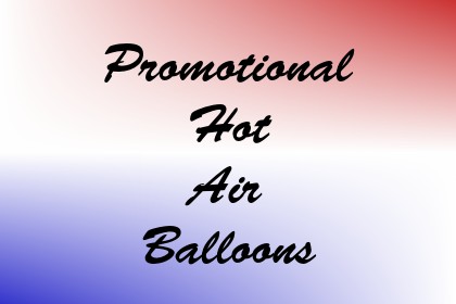 Promotional Hot Air Balloons Image