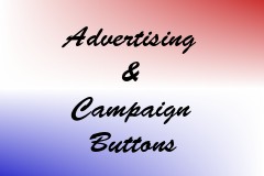 Advertising & Campaign Buttons