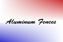 Aluminum Fences
