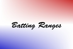 Batting Ranges