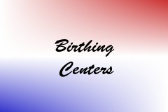 Birthing Centers
