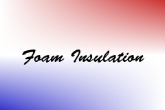 Foam Insulation