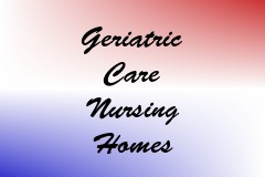 Geriatric Care Nursing Homes