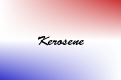 Kerosene