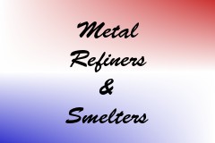 Metal Refiners & Smelters