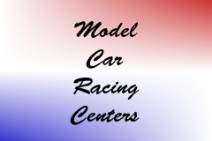 Model Car Racing Centers