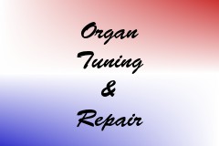 Organ Tuning & Repair