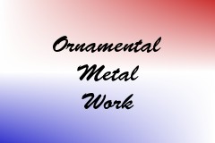 Ornamental Metal Work