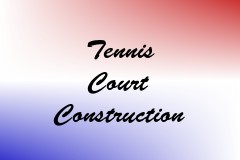 Tennis Court Construction